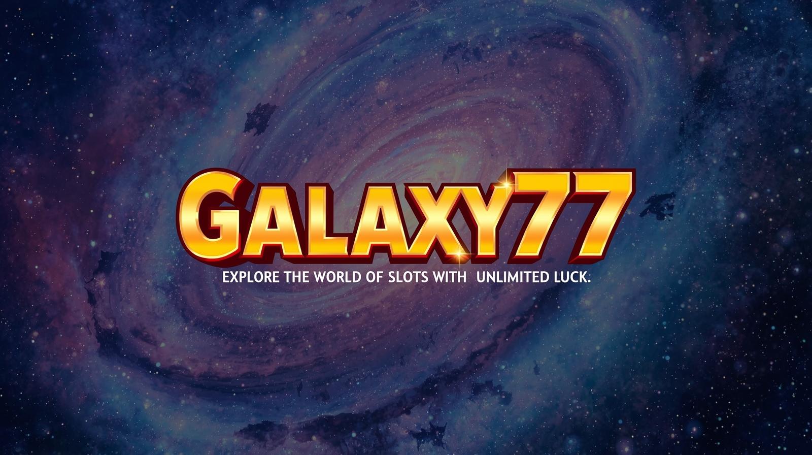 Galaxy77: Menelusuri Dunia Slot dengan Keberuntungan yang Tak Terbatas. GALAXY77